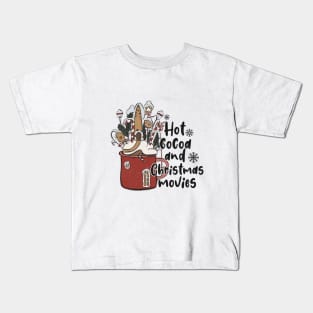 Hot Cocoa And Christmas Movies Kids T-Shirt